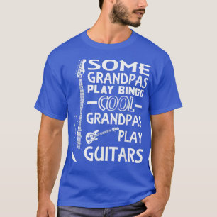 Camiseta Algunos Abuelos juegan al Bingo Guay Grandpas toca
