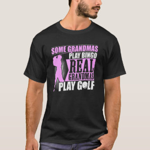 Camiseta Algunos Abuelos Juegan al Bingo Real Grandmas Jueg