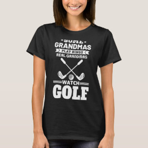 Camiseta Algunos Abuelos Juegan al Bingo Real Grandmas Watc