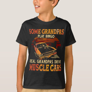 Camiseta Algunos Abuelos Juegan Bingo Real Grandpas Manejan