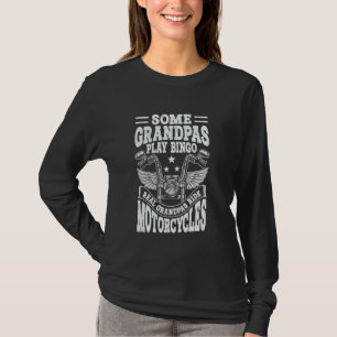 Camiseta Algunos Abuelos Juegan Bingo Real Grandpas Ride Mo
