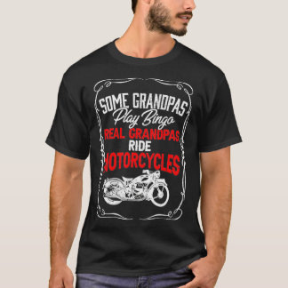 Camiseta Algunos Abuelos Juegan Bingo Real Grandpas Ride Mo