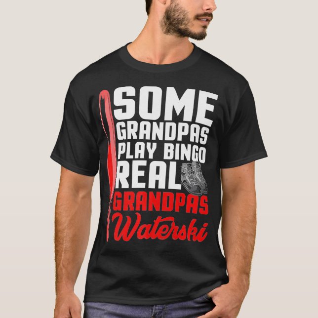 Camiseta Algunos Abuelos Juegan Bingo Real Grandpas Watersk (Anverso)