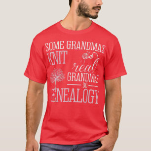 Camiseta Algunos Abuelos Knit Real Grandmas Hacen Genealogí