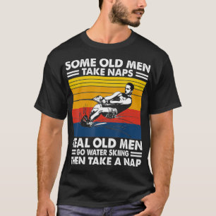 Camiseta Algunos ancianos se echan a dormir siestas y los v