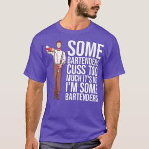 CAMISETA ALGUNOS BARTENDERS PERDONAN DEMASIADO LOS DINERO I