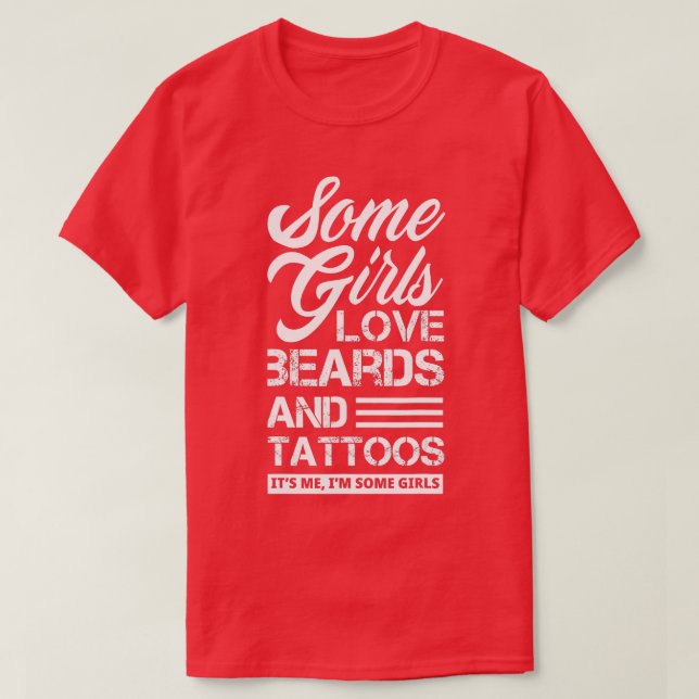 Camiseta Algunos Chicas adoran las barbas y los atuendos de (Diseño del anverso)