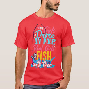 Camiseta Algunos Chicas Bailan Con Polacos Chicas De Verdad
