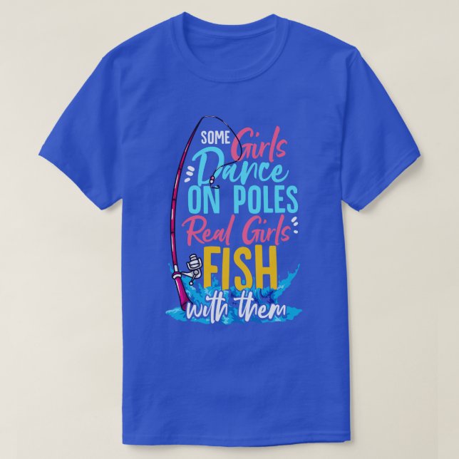 Camiseta Algunos Chicas Bailan Con Polacos Chicas De Verdad (Diseño del anverso)