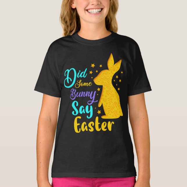 Camiseta ¿Algunos conejitos dijeron Pascua? (Anverso)