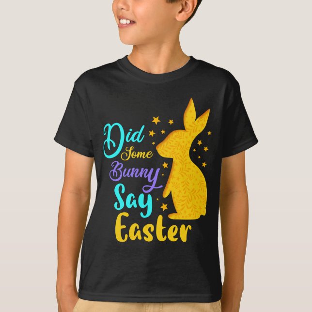 Camiseta ¿Algunos conejitos dijeron Pascua? (Anverso)