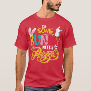 Camiseta Algunos conejitos necesitan pizza dulce de pascua 