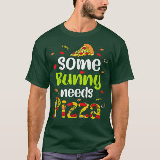 Camiseta Algunos conejitos necesitan pizza Feliz Día de Pas