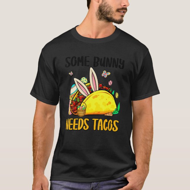 Camiseta Algunos conejitos necesitan Tacos Tacos Taco de Pa (Anverso)