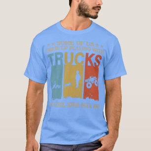 Camiseta Algunos Crecimos Jugando Con Camiones Guay Ones S