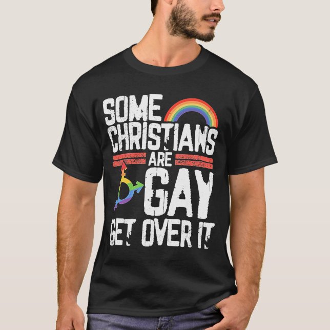 Camiseta Algunos cristianos son gays superando el orgullo g (Anverso)