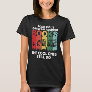 Camiseta Algunos de nosotros crecimos leyendo cómics, algun