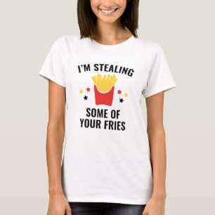 Camiseta Algunos De Tus Fries