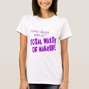 Camiseta Algunos días