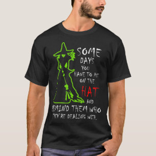 Camiseta Algunos Días Tienes Que Poner A La Bruja Gorra Fel