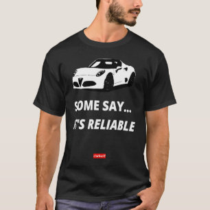 Camiseta Algunos dicen que es fiable la mecánica de coches