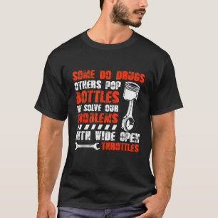 Camiseta Algunos hacen drogas otras BOTELLAS pop Funny Mech