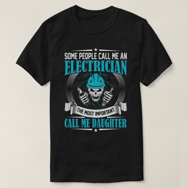 Camiseta Algunos Me Llaman HIJA Electricista (Diseño del anverso)
