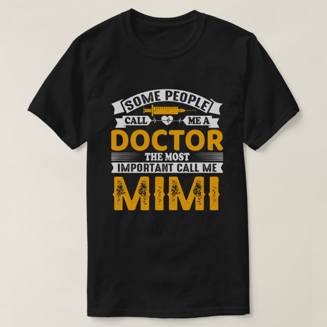 Camiseta Algunos Me Llaman MIMI Médica (Diseño del anverso)