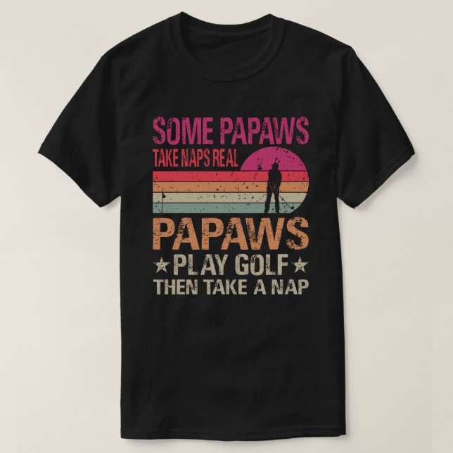 Camiseta Algunos Papaws Toman Napas Papaws Reales Juegan Go (Diseño del anverso)