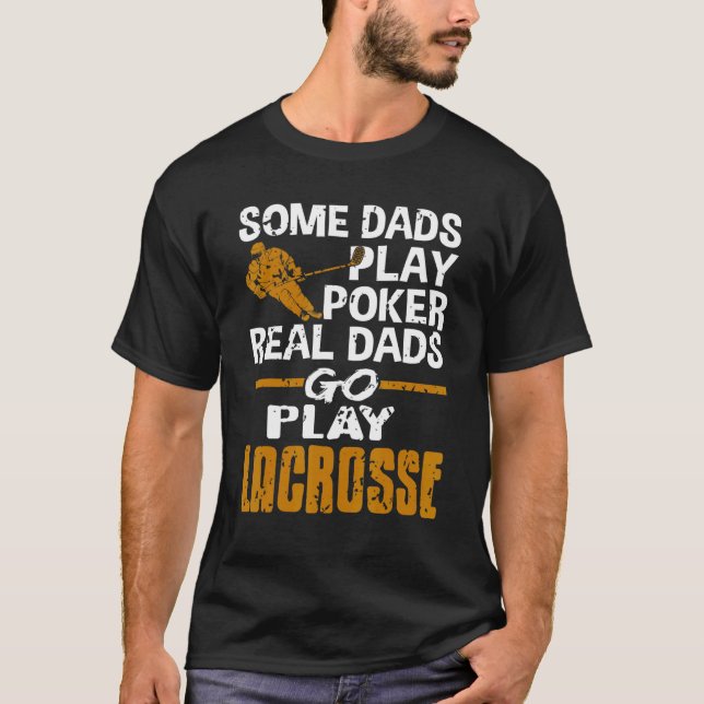 Camiseta Algunos Papeles Juegan Poker Real Dads Go Play Lac (Anverso)