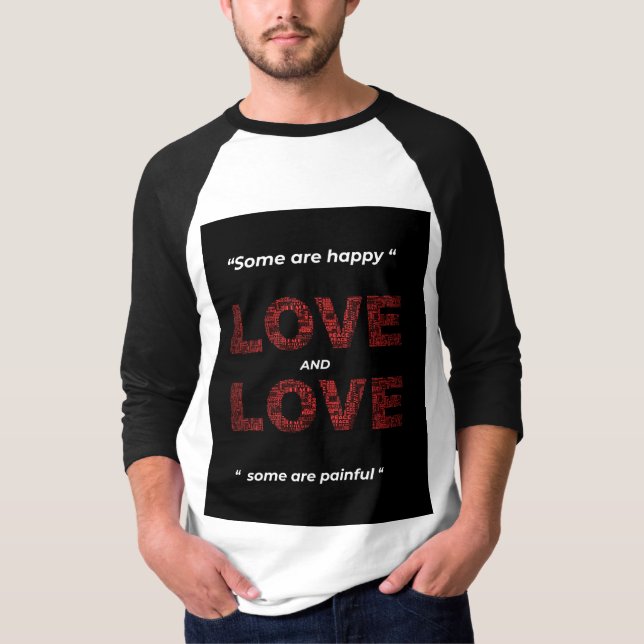 CAMISETA "ALGUNOS SON AMOR FELIZ Y OTROS DOLORON" (Anverso)