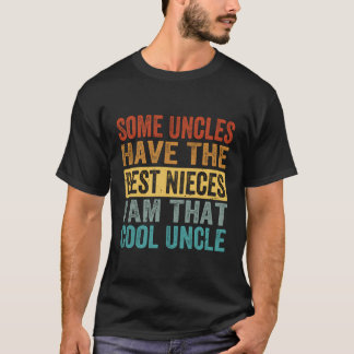 Camiseta Algunos Tíos Tienen Las Mejores Niñas Que Soy Guay