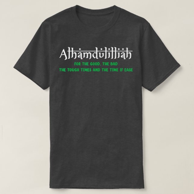 Camiseta Alhamdulillah Para Todo El Regalos Islámicos Para  (Diseño del anverso)