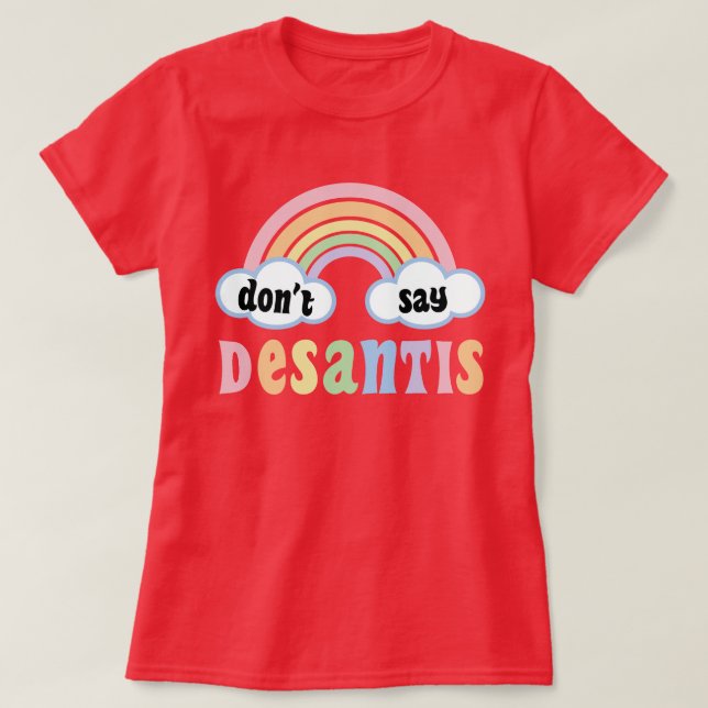 Camiseta Aliado del orgullo LGBTQ+ no dice que DeSantis dig (Diseño del anverso)