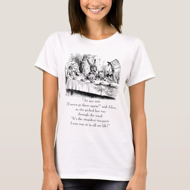 Camiseta Alice & the Mad Tea Party with "Stupidest" quote (Anverso)