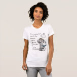 Camiseta Alicia en citas del país de las maravillas<br><div class="desc">"No es ningún uso que vuelve ayer,  porque entonces era una diversa persona." 
- Lewis Carroll,  Alicia en el país de las maravillas
¡** Disponible en muchos estilos y colores!</div>