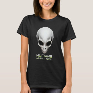 Camiseta Alien Face Humans no es real - Divertida parodia d