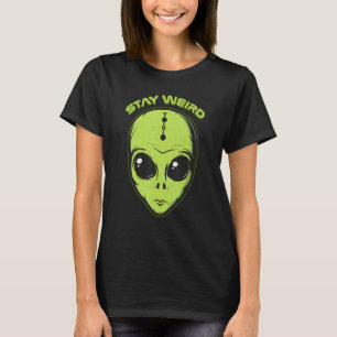 Camiseta Alien Head Stay Weird Alien Space Lograr Niños