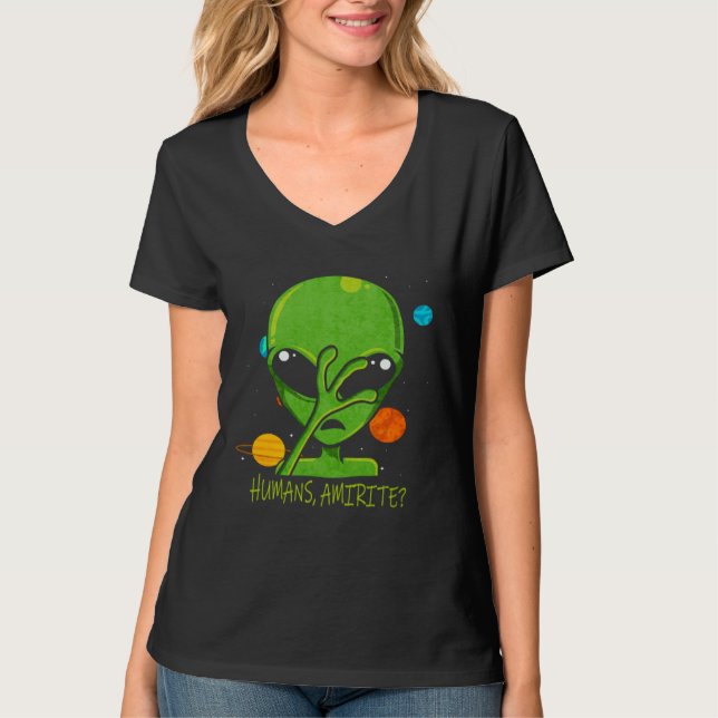 Camiseta Alien Humans Amirite (Anverso)