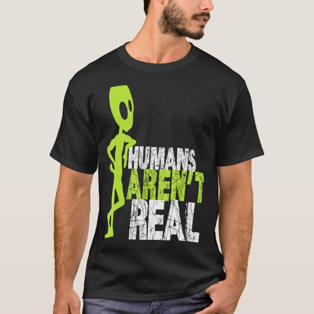 Camiseta Alien Humans Arent Real Cute Ufo (Anverso)