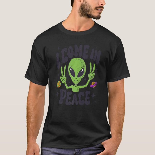 Camiseta Alien I Come In Peace UFO Space Galaxy Funny Rave  (Anverso)