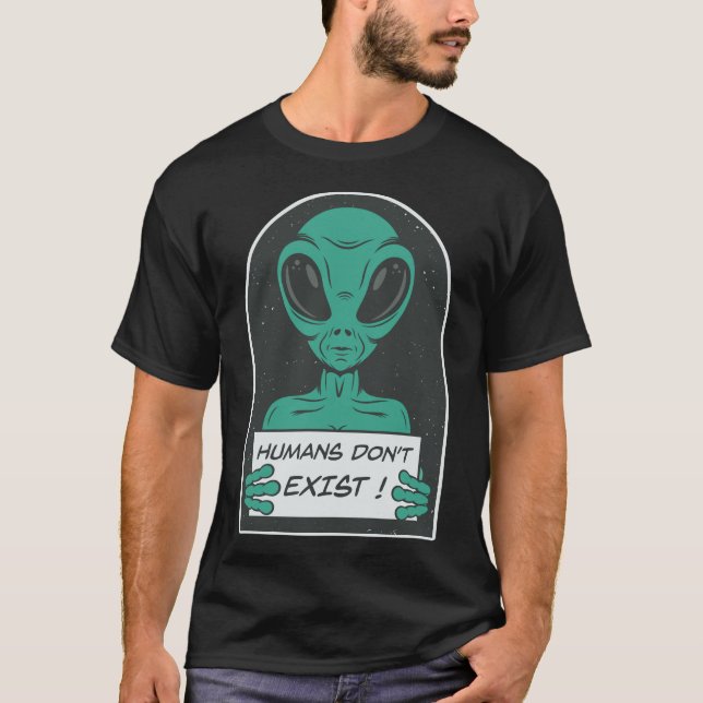 Camiseta Alien | Los seres humanos no existen (Anverso)