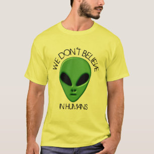 Camiseta alien no creemos que los humanos sean buenos con E
