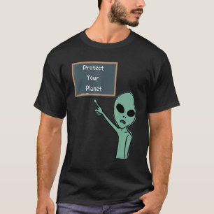 Camiseta Alien Proteja Su Planeta Apuntando A Chalkboard G