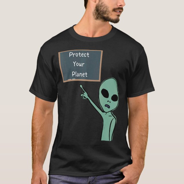 Camiseta Alien Proteja Su Planeta Apuntando A Chalkboard G (Anverso)