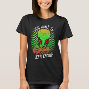 Camiseta Alien, quieres dejar la Tierra al espacio