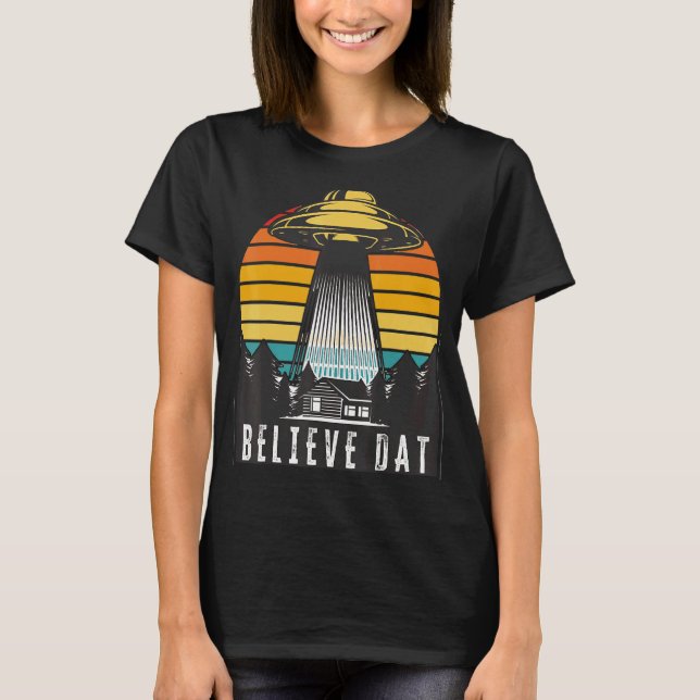 Camiseta Alien Ufo Cree Que Dat Alien Abducción Spaceship S (Anverso)