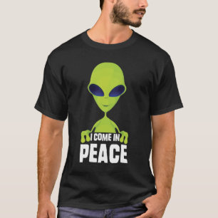 Camiseta Alienígena Cuidadoso Al Venir En Espacio De Paz Ra