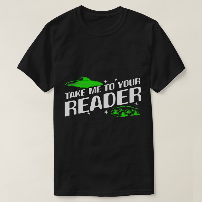 Camiseta Alienígenas me llevan a su lector de secuestro de  (Diseño del anverso)