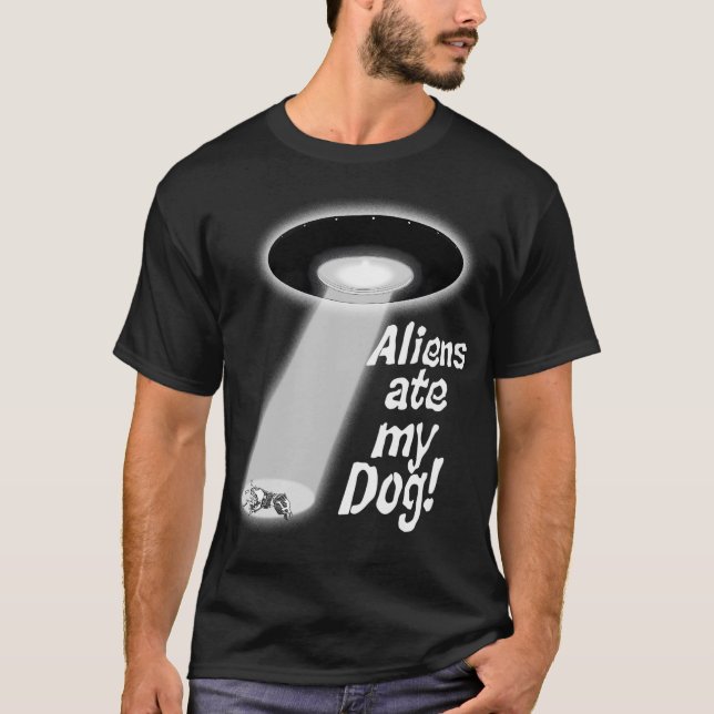 Camiseta Aliens Ate My Dog (Anverso)